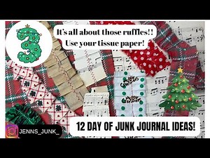 Day 3 How I make ruffles from tissue paper, fabric and sewing pattern paper #junkjournaltutorial