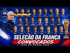 Seleção da FRANÇA - CONVOCADOS (Copa do Mundo 2026)