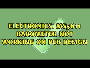 Electronics: MS5611 Barometer not working on PCB design