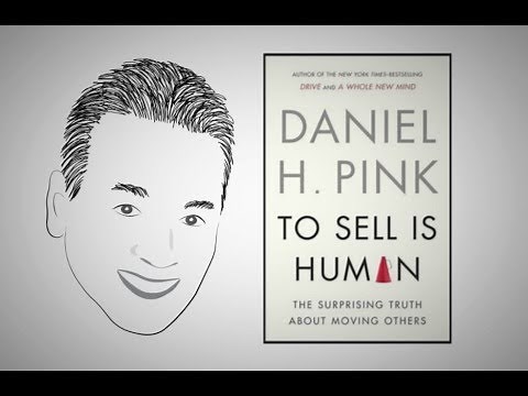 TO SELL IS HUMAN by Daniel Pink