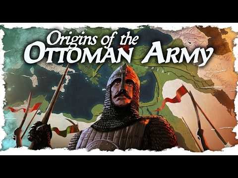 How the Ottoman Army Began