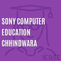 Sony Computer Education Chhindwara College, Chhindwara - Reviews, Address, Fees and Admissions 2026