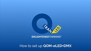 How to set up QOM-eLED+DMX