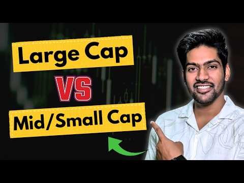 Best Investment Strategy: Large Cap vs Mid/Small Cap