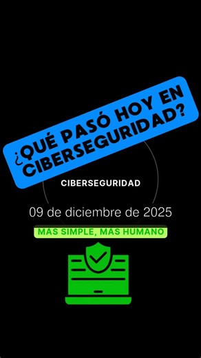 CiberAldia on Instagram: "🛡️ ¿Qué pasó hoy en Ciberseguridad? 🔐 📅 Fecha: 09 de diciembre de 2025 🔎 ¡Mantente informado con las noticias más importantes del mundo digital! 👇 1️⃣ Uno. **Microsoft diciembre 2025 Patch Tuesday corrige 3 vulnerabilidades de día cero, 57 fallos.** Microsoft lanza actualizaciones que corrigen 57 vulnerabilidades, incluyendo tres críticas que pueden ser explotadas. Una de estas, en PowerShell, podría permitir la ejecución de scripts maliciosos, lo que representa un