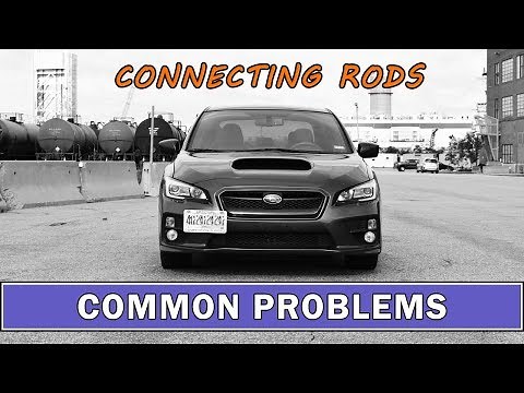 Common Problems with the 2015-2021 Subaru WRX | Connecting Rod Failure