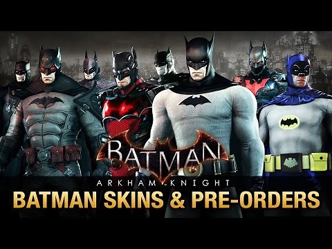 Batman: Arkham Knight - All Batman Skins & Pre-Order Bonuses