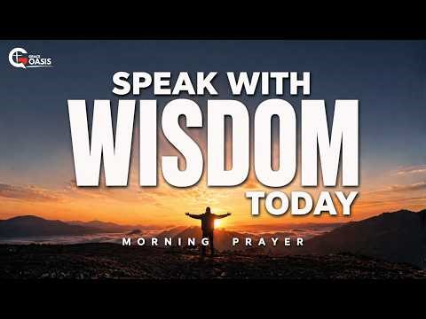 Pray for Wisdom Before You Speak Today