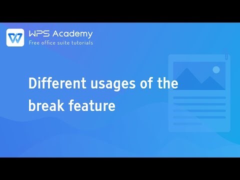 [WPS Academy] 1.3.9 Word: Different usages of the break feature