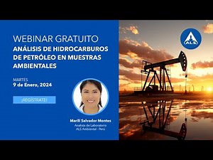 ALS Webinar: Análisis de Hidrocarburos de Petróleo en muestras ambientales