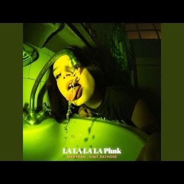 LA LA LA LA Phnk