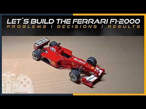 LET`S BUILD the Ferrari F1-2000 | A Beautiful Build with Serious Problems