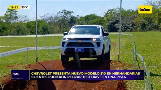 Chevrolet presenta el nuevo modelo S10: ofreció un test drive a sus clientes - Mundo empresarial - ABC Color