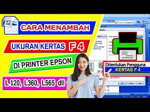 Cara Mudah Menambah Ukuran Kertas F4 di Printer Epson L120, L360, L565, L3110 dll