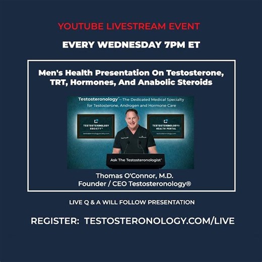 Live With Dr. Thomas O'Connor: Testosterone, TRT, Hormones & Men's Health Every Wednesday 7PM ET