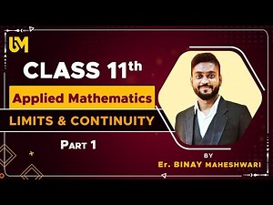 #Class 11th Applied Maths Limits and Continuity | Introduction to Limits ‪@binaymaheshwari2808‬