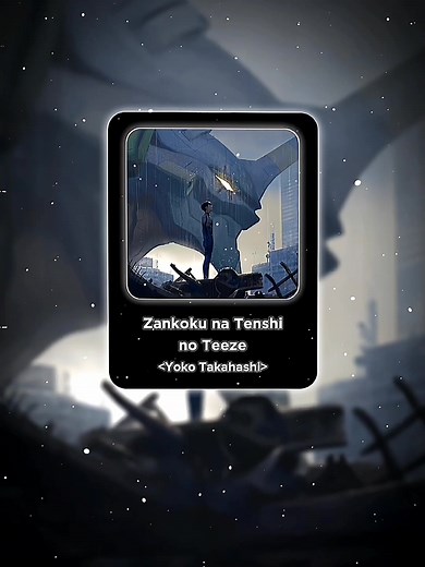 Zankoku na Tenshi no Teeze - Evangelion JPop Song