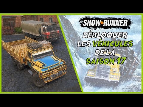 Unlock the 2 vehicles of Season 17 (Jangsu RX600 / Voron G-5352) - Snowrunner FR Series X