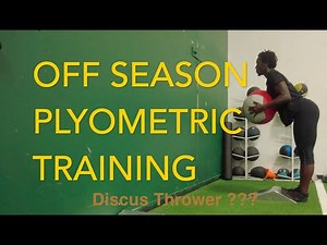 Plyometric Training for a Discus Thrower