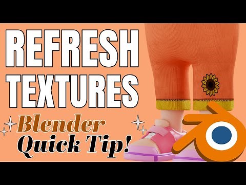 How to Refresh Textures in Blender