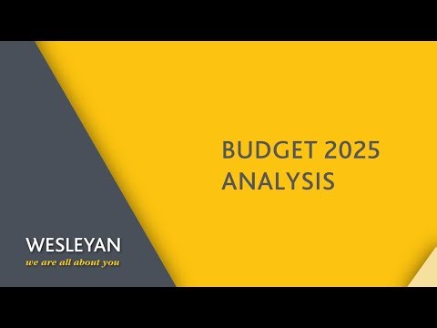 BUDGET 2025 - Analysis from Wesleyan
