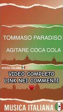 AGITARE COCA COLA - TOMMASO PARADISO #neiperte #cantantiitaliani #musica #cocacola