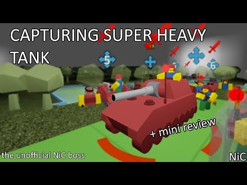 Capturing Super Heavy Tank + mini review | Noobs In Combat