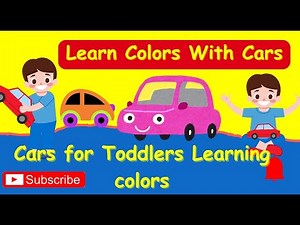 Cars for Toddlers Learning Colors | Learn Colors | ABC Songs | Kids Learning Videos | Preschool