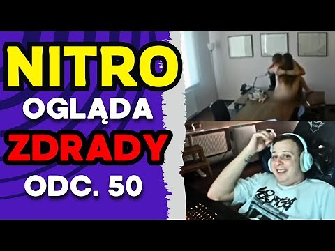 NITRO OGLĄDA ZDRADY ODC.50