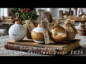 🎄DIY Glam Christmas Decor 2026 | Stunning Holiday Transformations