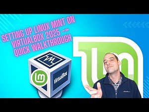 Creating a Linux Mint VM on VirtualBox 2025