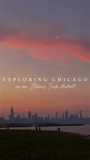 Exploring Chicago as an Illinois Tech student