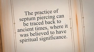 The Spiritual and Cultural Significance of Septum Piercings: Exploring Symbolism, Meaning, and Personal Growth
