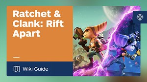 Ratchet and Clank: Rift Apart Guide - IGN