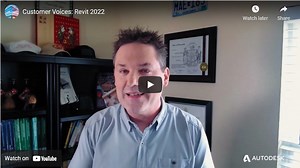 Customer Voices: Revit 2022