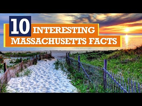 10 Interesting Massachusetts Facts