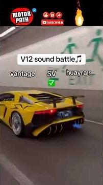 Which is the BEST V12? Crazy Sound Comparison🔥 #v12 #vantage #sv #huayrar #supercars #exhaustsound