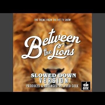 Between The Lions Main Theme (From "Between The Lions") (Slowed Down)