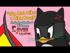 "It's Not Like I Like You!" (Male Cover) [ft. iAaronicBird/Calstiel]