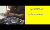 Mix of 2 videos from youtube : mc smally thats my name