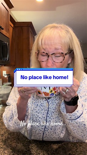 Good morning, there truly is no place like home! No mater where or what that may be!! #fyp #home #hotcoffee #morningathome #bekind💗 @ChocZero Chocolate