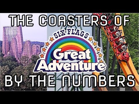 The Coasters of Six Flags Great Adventure: By The Numbers