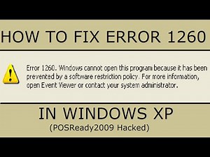 Error 1260 Fix For Windows XP (POSReady2009 Hacked)