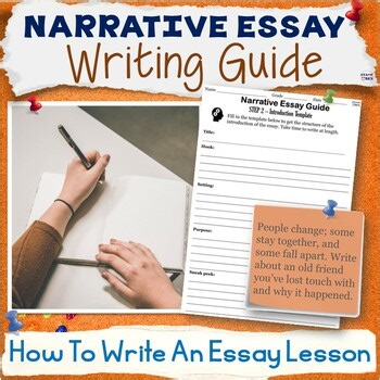 Narrative Essay Writing Unit - Guide Essays Prompts Graphic Organizer Templates