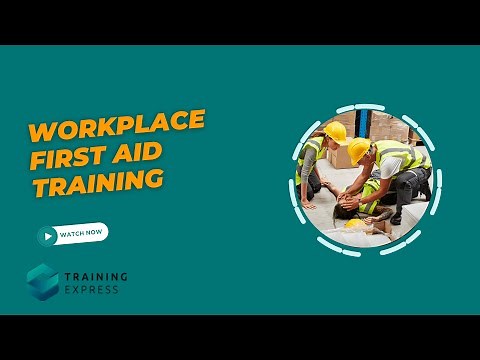 Introduction to Workplace First Aid | Module 01