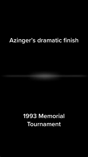 Azinger’s Dramatic Finish at the 1993 Memorial Tournament