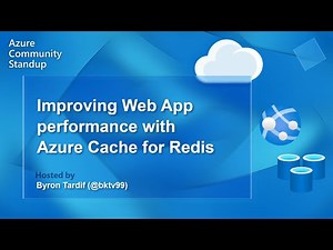 Azure App Service Community Standup - Improving Web App performance with Azure Cache for Redis