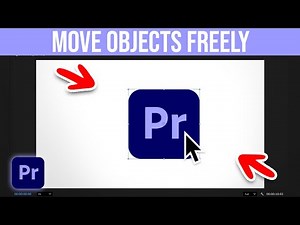 How To Move Objects Freely In Premiere Pro