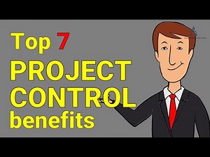 7 benefits of Project Control