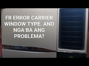 FR ERROR CODE CARRIER WINDOW TYPE. ANO ANG PROBLEMA?